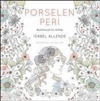 Porselen Peri - Allende, Isabel