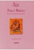 Ask - Neruda, Pablo