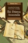 Iki Dünya Arasinda