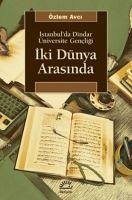 Iki Dünya Arasinda - Avci, Özlem