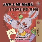 Amo a mi mamá I Love My Mom (eBook, ePUB)