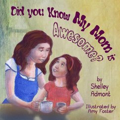 Did You Know My Mom is Awesome? (I Love to...) (eBook, ePUB) - Admont, Shelley
