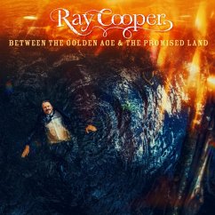 Between The Golden Age & The Promised Land - Cooper,Ray
