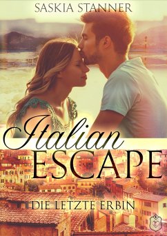 Italian Escape (eBook, ePUB) - Stanner, Saskia