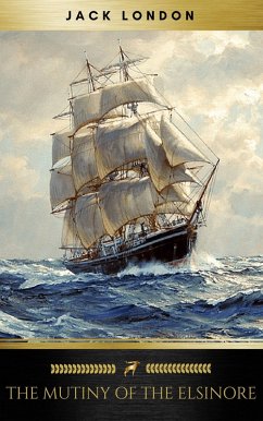 Cover The Mutiny of the Elsinore (eBook, ePUB)