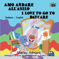 Amo andare all'asilo I Love to Go to Daycare (Bilingual Italian Kids Book) (eBook, ePUB)