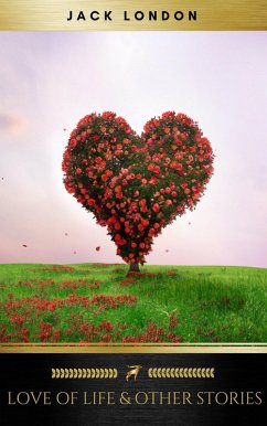 Cover Love of Life & Other Stories (eBook, ePUB)