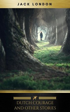 Cover Dutch Courage and Other Stories (eBook, ePUB)