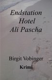 Endstation Hotel Ali Pascha