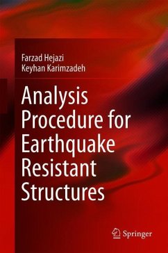 Analysis Procedure for Earthquake Resistant Structures - Hejazi, Farzad;Karimzadeh, Keyhan