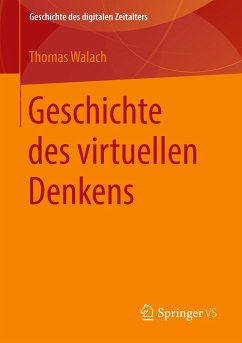 Geschichte des virtuellen Denkens - Walach, Thomas