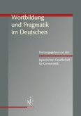 Wortbildung und Pragmatik im Deutschen Wortbildung und Pragmatik im Deutschen