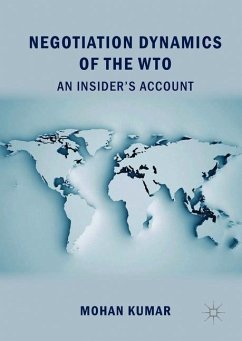 Negotiation Dynamics of the WTO - Kumar, Mohan