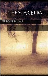 The Scarlet Bat (eBook, ePUB) - Hume, Fergus