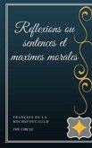 Reflexions ou sentences et maximes morales (eBook, ePUB)