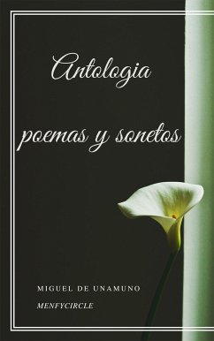 Antologia poemas y sonetos (eBook, ePUB) - de Unamuno, Miguel