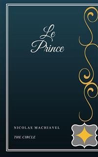 Le Prince (eBook, ePUB) - Machiavel, Nicolas