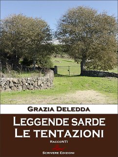 Leggende sarde - Le tentazioni (eBook, ePUB) - Deledda, Grazia