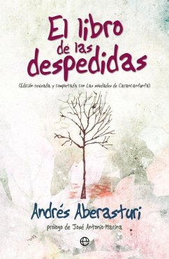 El libro de las despedidas : edición revisada y completada con Las soledades de Carancanfunfa - Aberasturi, Andrés