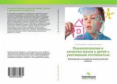 Psihopatologiq i kachestwo zhizni u detej s umstwennoj otstalost'ü - Kupriyanova, Irina;Molotkova, Nadezhda