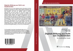 Digitale Bildung aus Sicht von Studierenden - Peter, Eva von;Voigt, Mike