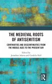 The Medieval Roots of Antisemitism