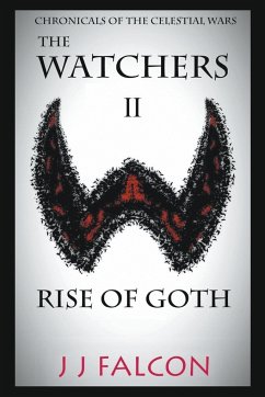 The Watchers and the Rise of Goth - Falcon, J. J.