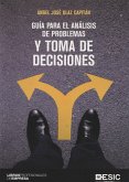 Guía para el análisis de problemas y toma de decisiones