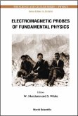 Electromagnetic Probes of Fundamental Physics
