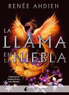 La llama en la niebla - Ahdieh, Renée