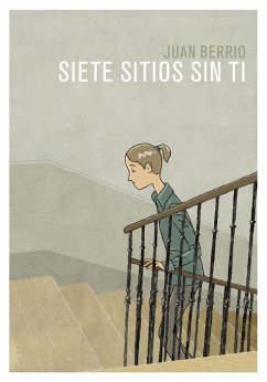 Siete sitios sin ti - Berrio, Juan