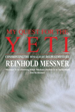 My Quest for the Yeti - Messner, Reinhold