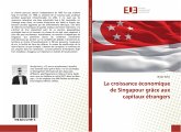 La croissance économique de Singapour grâce aux capitaux étrangers