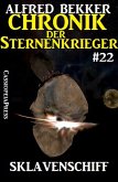 Sklavenschiff / Chronik der Sternenkrieger Bd.22 (eBook, ePUB)