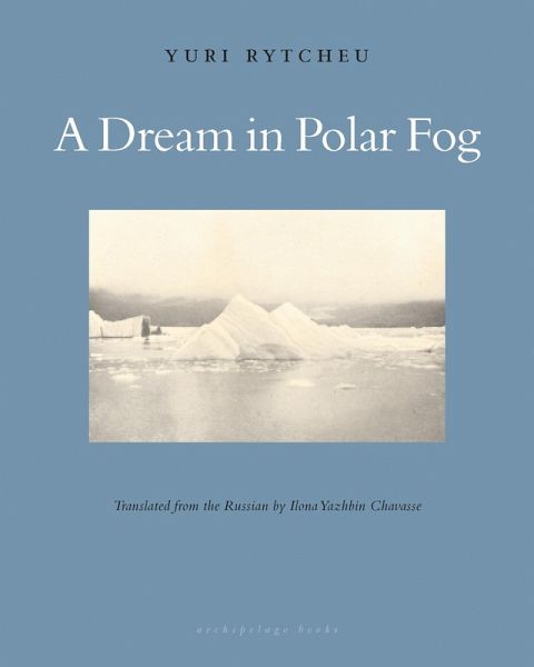 A Dream in Polar Fog (eBook, ePUB) A Dream in Polar Fog (eBook, ePUB)