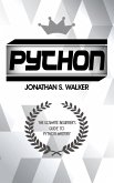 Python: The Ultimate Beginner's Guide To Python Mastery (eBook, ePUB)
