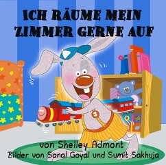 Ich räume mein Zimmer gerne auf (German Children's Book) (eBook, ePUB) - Admont, Shelley; Books, Kidkiddos