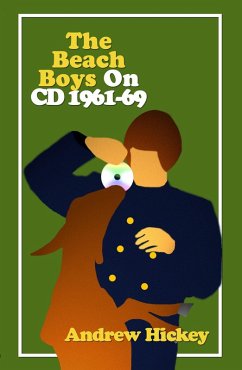 The Beach Boys on CD Volume 1: 1961-69 (eBook, ePUB) - Hickey, Andrew