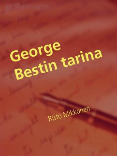 George Bestin tarina (eBook, ePUB) - Mikkonen, Risto