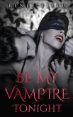 Be My Vampire Tonight (Darklander Lovers) (eBook, ePUB)