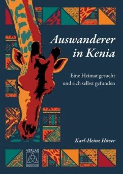 Auswanderer in Kenia - Höver, Karl-Heinz