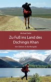 Zu Fuß ins Land des Dschingis Khan (eBook, ePUB)