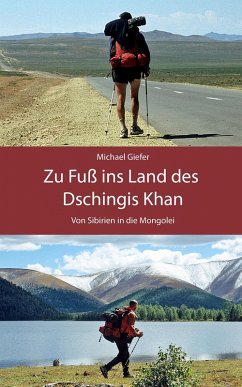 Zu Fuß ins Land des Dschingis Khan (eBook, ePUB) - Giefer, Michael
