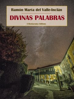 Divinas palabras (eBook, ePUB) - María del Valle-Inclán, Ramón