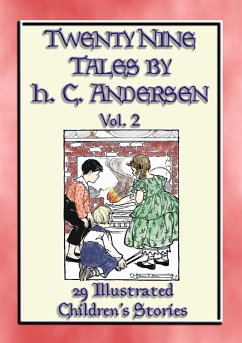 HANS ANDERSEN'S TALES Vol. 2 - 29 Illustrated Children's Stories (eBook, ePUB) - Christian Andersen, Hans; by Edna F. Hart, Illustrated
