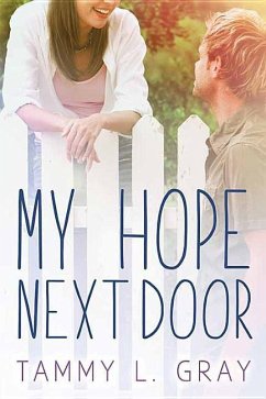 My Hope Next Door - Gray, Tammy L.