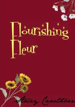 Flourishing Fleur - Cawthorn, Stacey