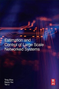 Estimation and Control of Large-Scale Networked Systems - Zhou, Tong; You, Keyou; Tao, Li