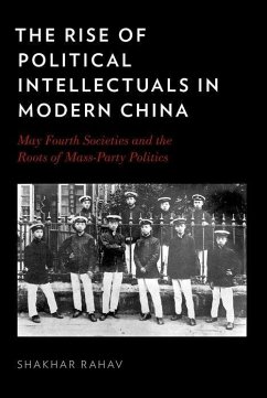 The Rise of Political Intellectuals in Modern China - Rahav, Shakhar