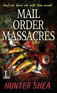 Mail Order Massacres - Shea, Hunter